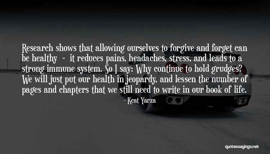 To Hold Grudges Quotes By Kcat Yarza To Hold Grudges Quotes By Kcat Yarza