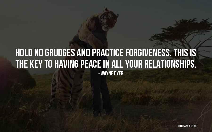 To Hold Grudges Quotes By Wayne Dyer