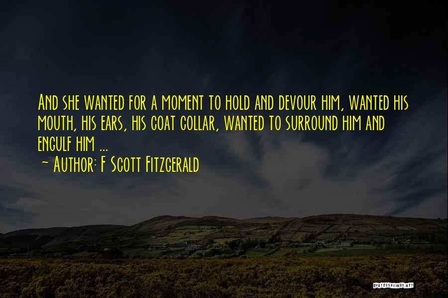 To Hold Quotes By F Scott Fitzgerald