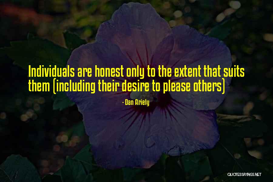To Honest Quotes By Dan Ariely To Honest Quotes By Dan Ariely