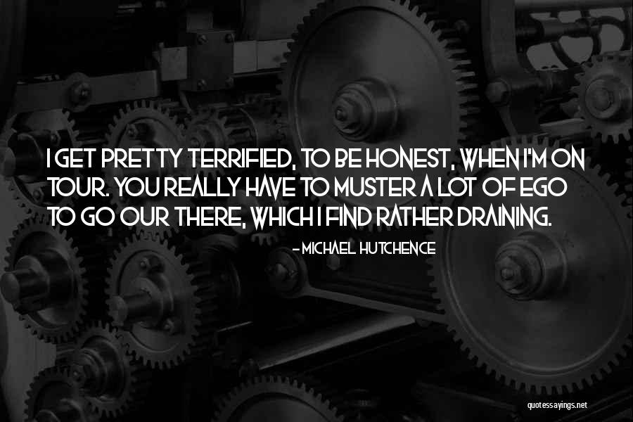 To Honest Quotes By Michael Hutchence To Honest Quotes By Michael Hutchence