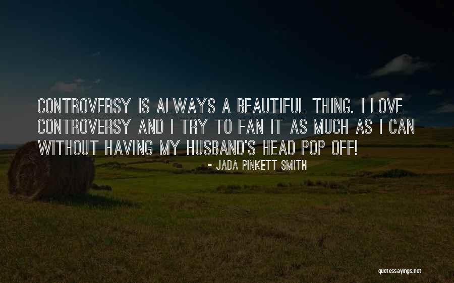 To Husband Love Quotes By Jada Pinkett Smith To Husband Love Quotes By Jada Pinkett Smith