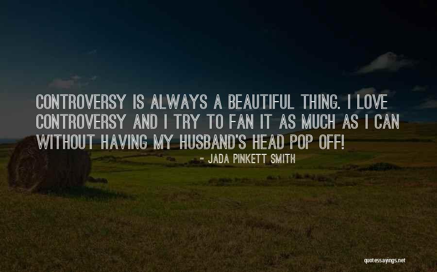 To Husband Love Quotes By Jada Pinkett Smith