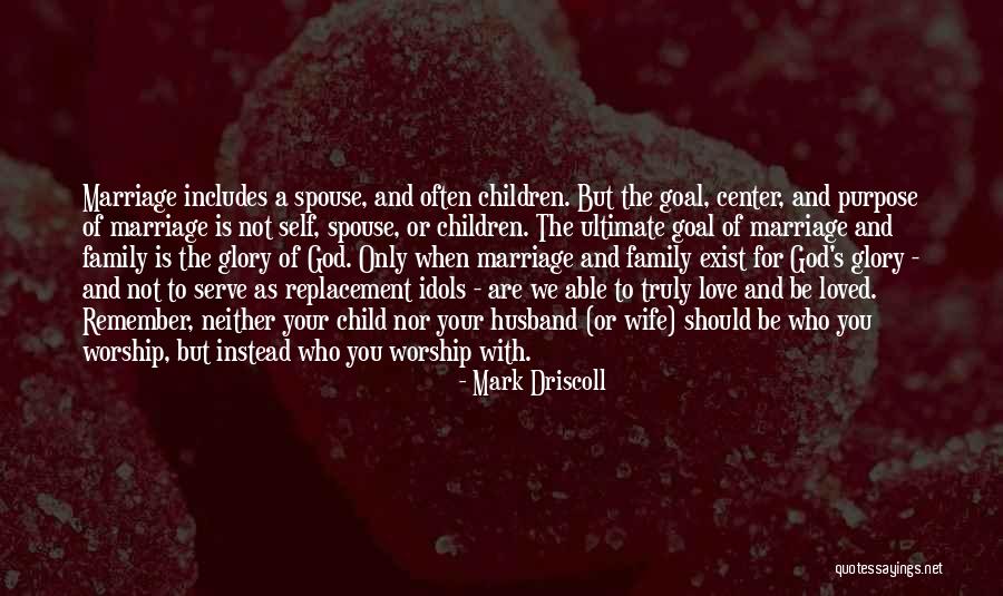 To Husband Love Quotes By Mark Driscoll