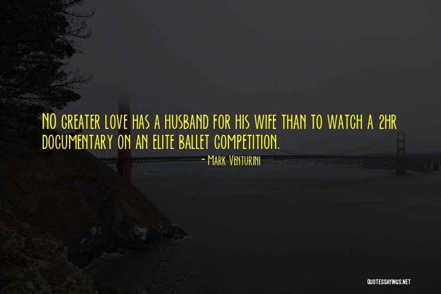 To Husband Love Quotes By Mark Venturini To Husband Love Quotes By Mark Venturini