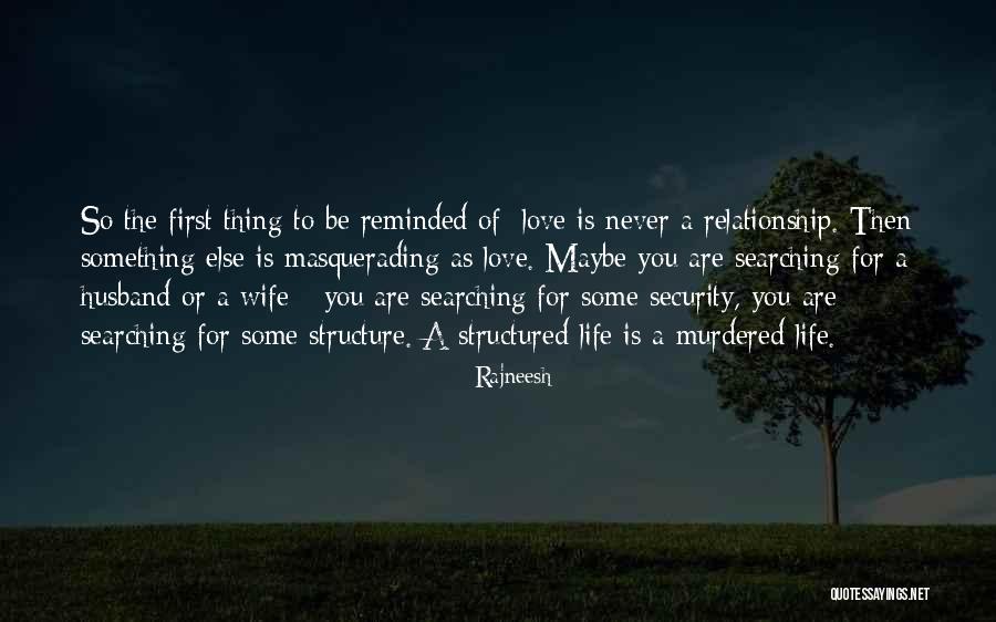 To Husband Love Quotes By Rajneesh