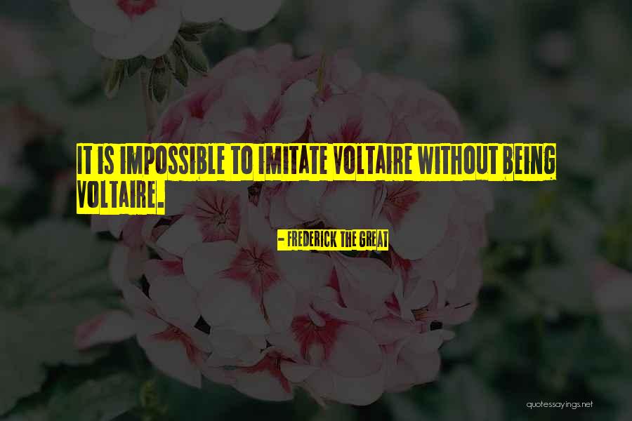 To Imitate Someone Quotes By Frederick The Great To Imitate Someone Quotes By Frederick The Great