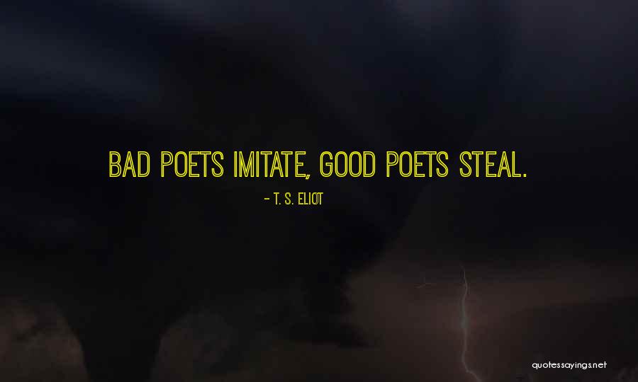 To Imitate Someone Quotes By T. S. Eliot To Imitate Someone Quotes By T. S. Eliot