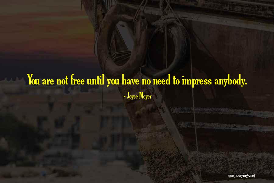 To Impress Quotes By Joyce Meyer To Impress Quotes By Joyce Meyer