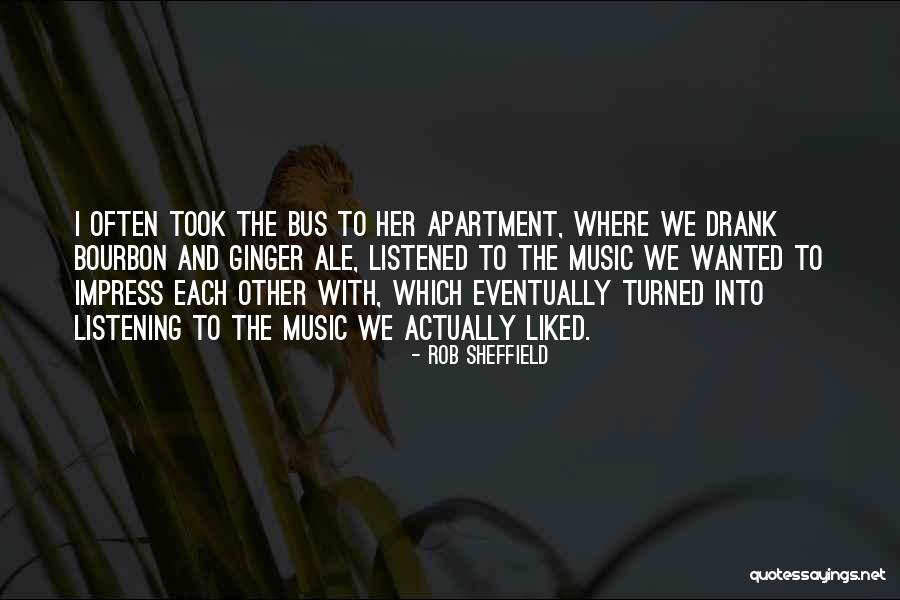 To Impress Quotes By Rob Sheffield To Impress Quotes By Rob Sheffield