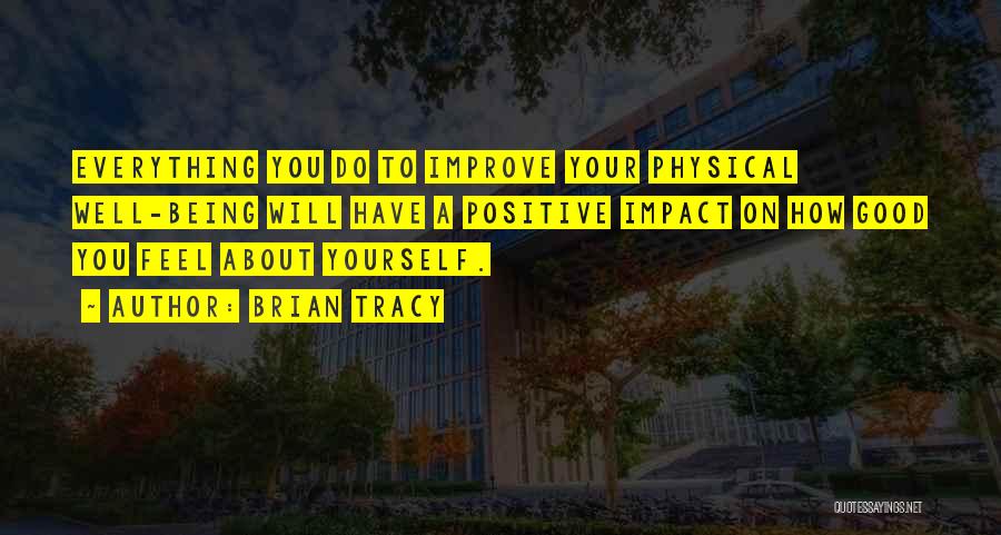 To Improve Yourself Quotes By Brian Tracy