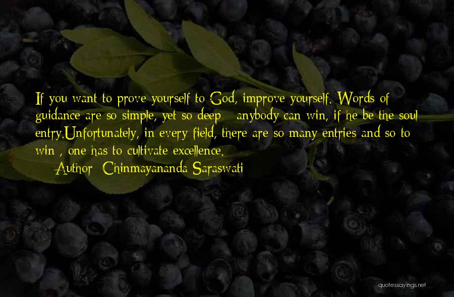 To Improve Yourself Quotes By Chinmayananda Saraswati