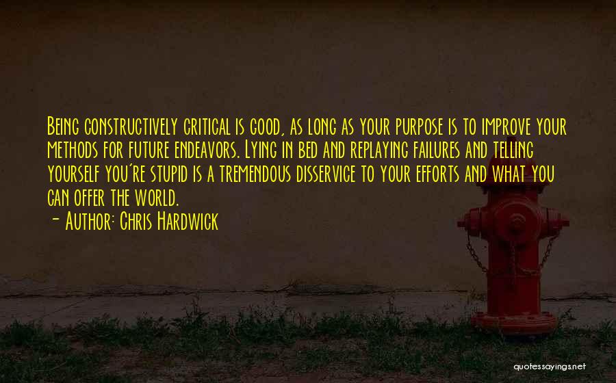 To Improve Yourself Quotes By Chris Hardwick