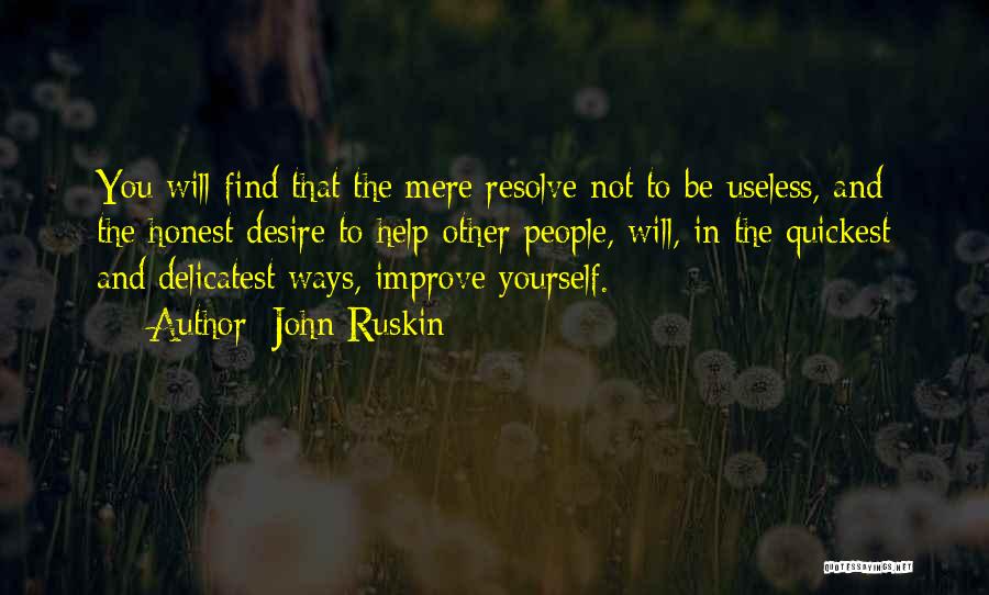 To Improve Yourself Quotes By John Ruskin