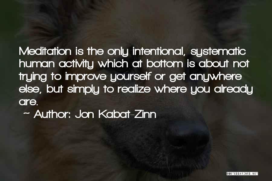 To Improve Yourself Quotes By Jon Kabat-Zinn