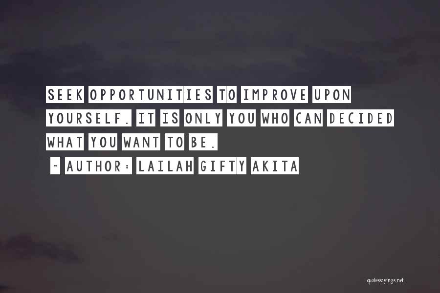 To Improve Yourself Quotes By Lailah Gifty Akita