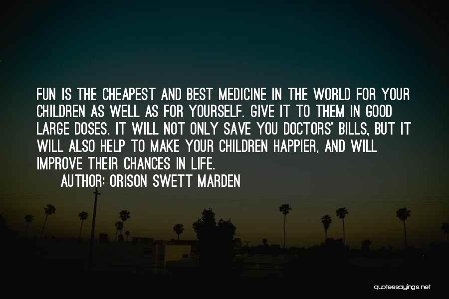 To Improve Yourself Quotes By Orison Swett Marden