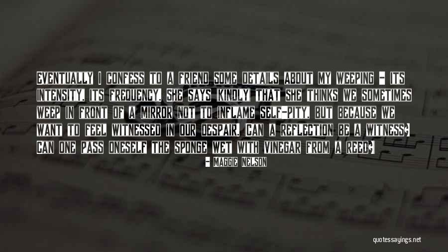 To Inflame Quotes By Maggie Nelson To Inflame Quotes By Maggie Nelson