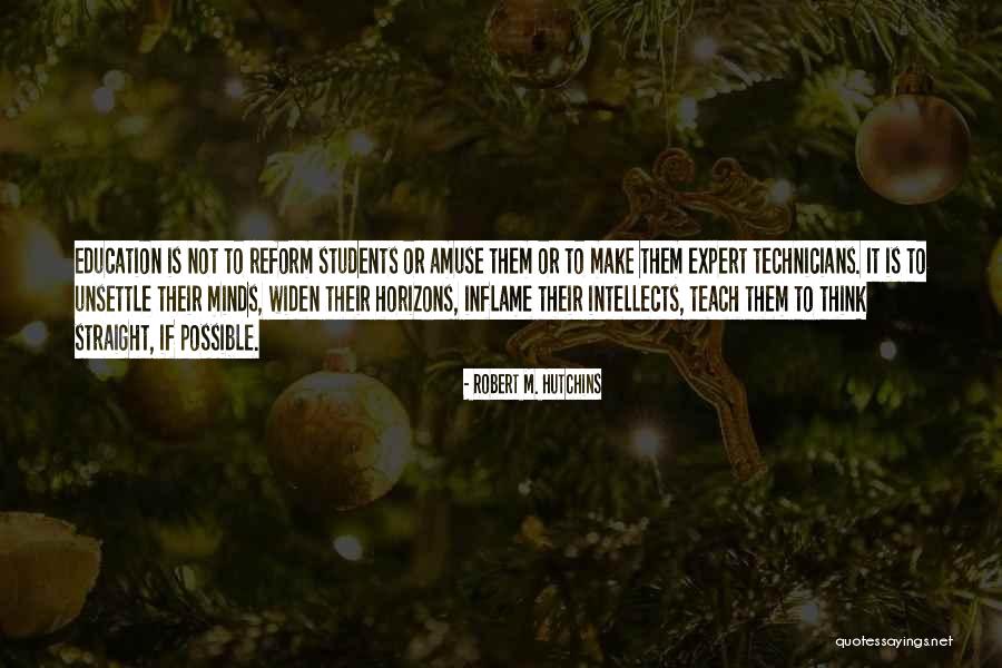 To Inflame Quotes By Robert M. Hutchins To Inflame Quotes By Robert M. Hutchins