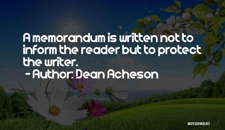 To Inform Quotes By Dean Acheson