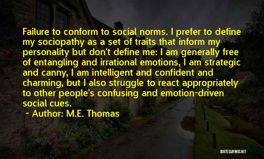 To Inform Quotes By M.E. Thomas