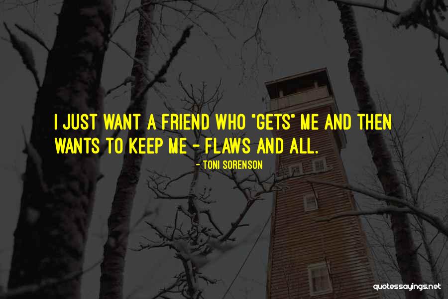To Keep Me Quotes By Toni Sorenson To Keep Me Quotes By Toni Sorenson