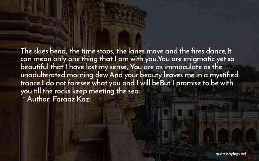 To Keep Promise Quotes By Faraaz Kazi