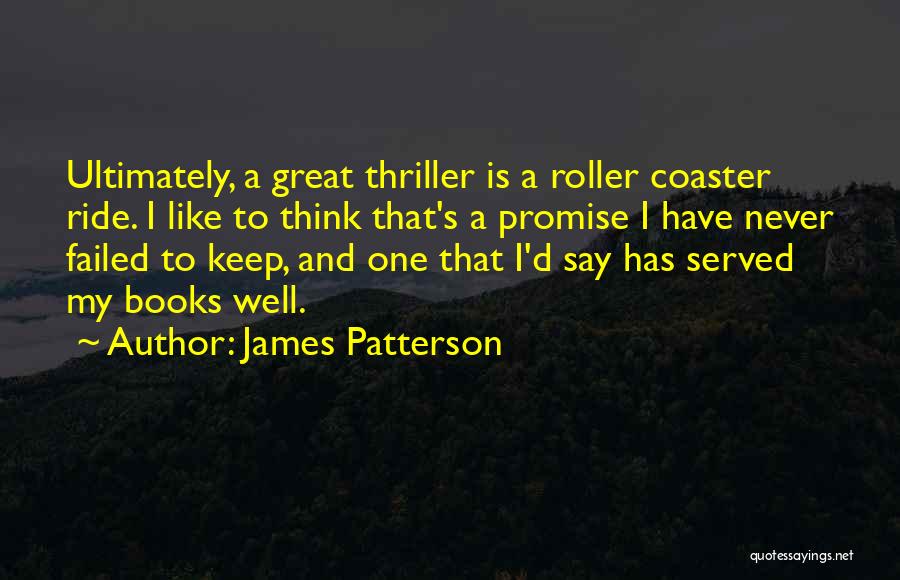 To Keep Promise Quotes By James Patterson