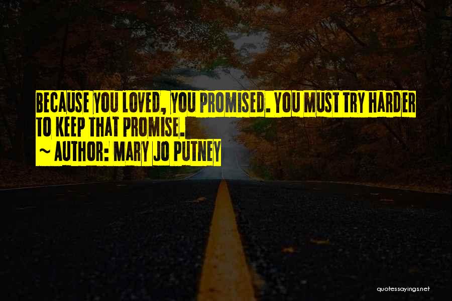 To Keep Promise Quotes By Mary Jo Putney