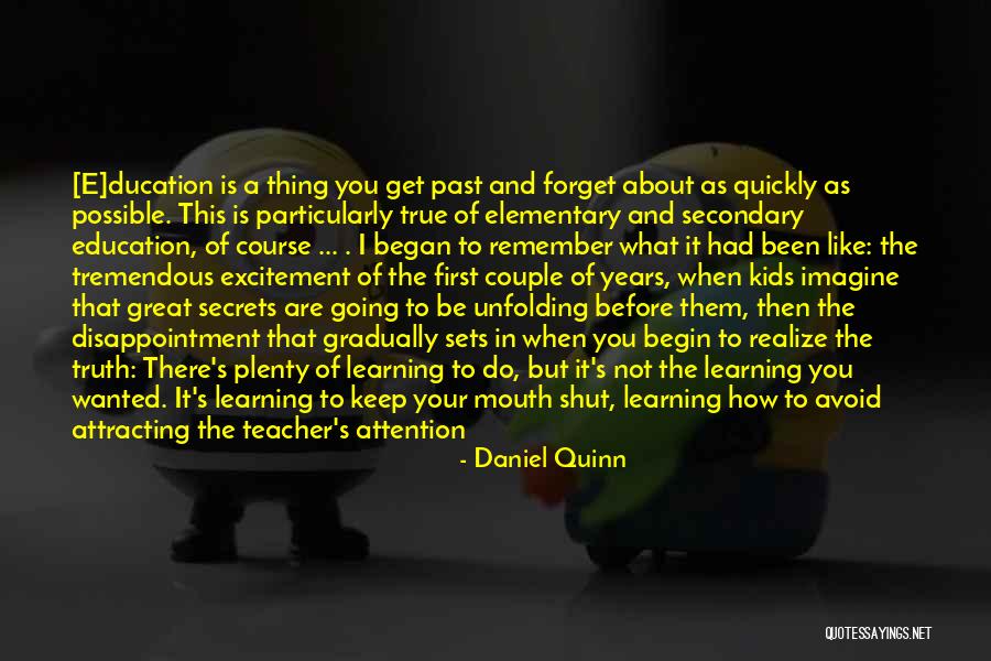 To Keep Questions To Yourself Quotes By Daniel Quinn To Keep Questions To Yourself Quotes By Daniel Quinn