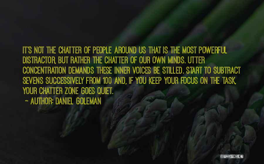 To Keep Quiet Quotes By Daniel Goleman