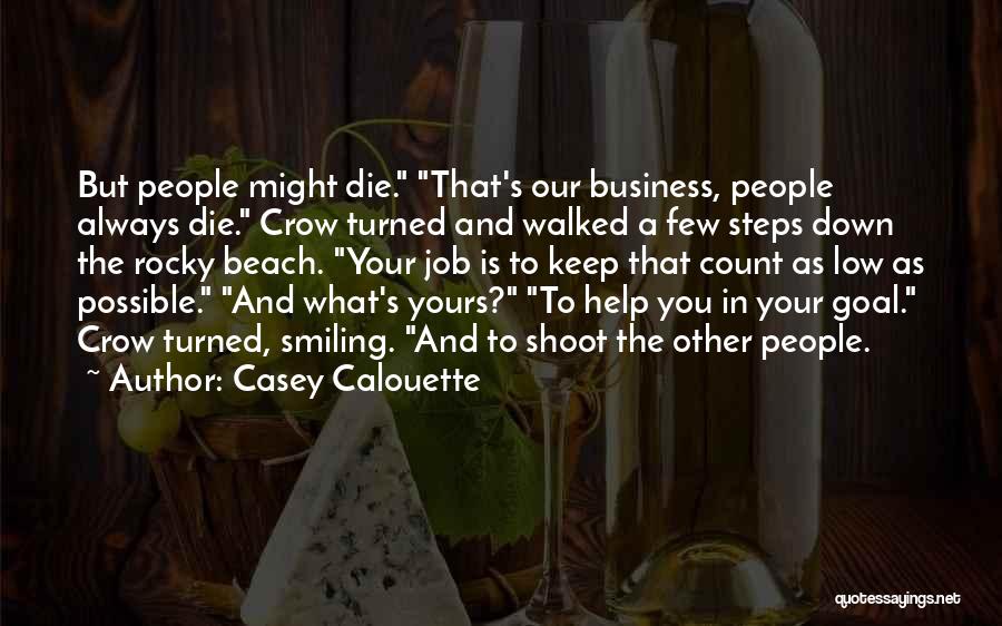 To Keep Smiling Quotes By Casey Calouette