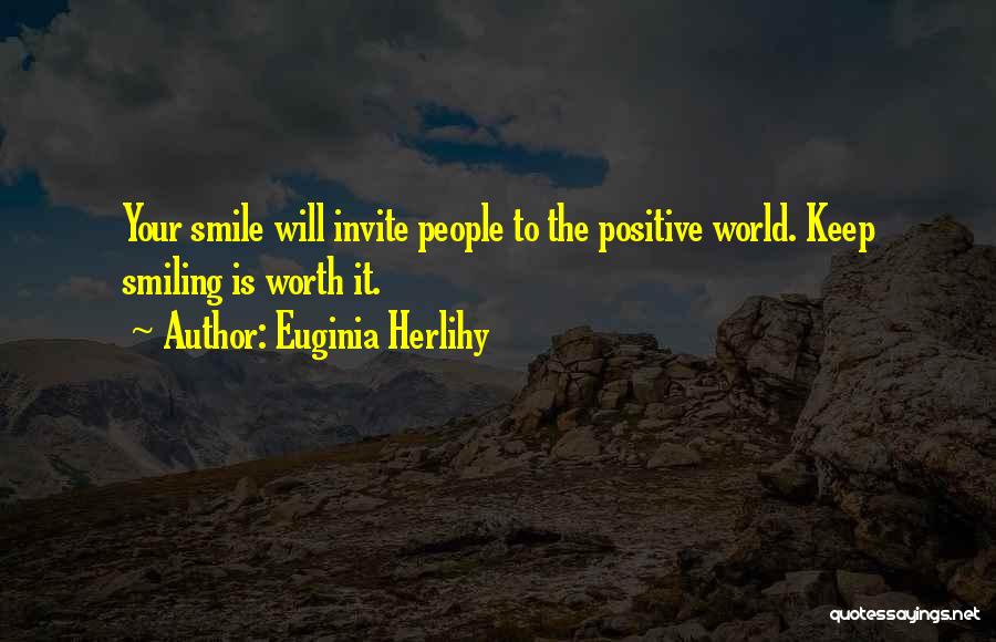 To Keep Smiling Quotes By Euginia Herlihy
