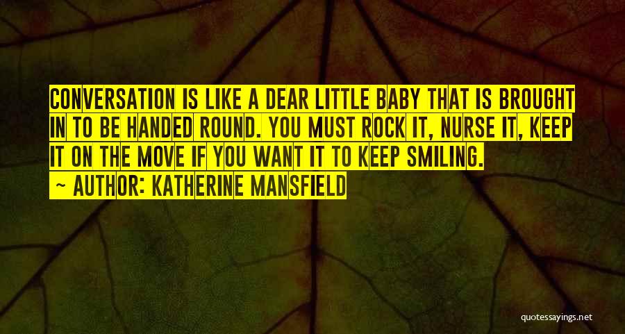 To Keep Smiling Quotes By Katherine Mansfield