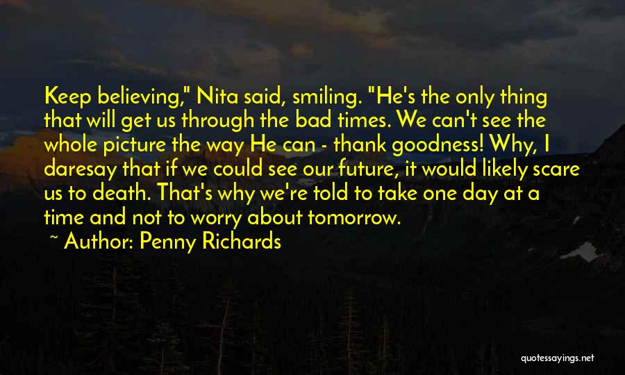 To Keep Smiling Quotes By Penny Richards