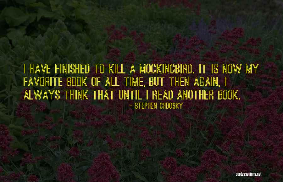 To Kill A Mockingbird Book Quotes By Stephen Chbosky To Kill A Mockingbird Book Quotes By Stephen Chbosky