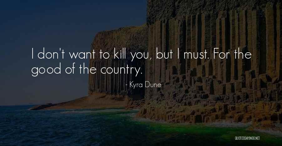 To Kill Quotes By Kyra Dune