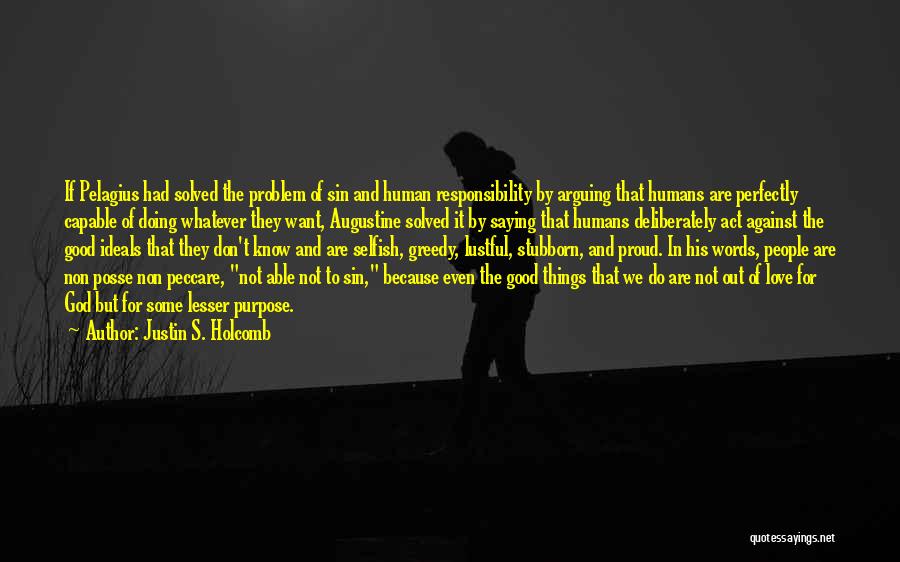To Know God Quotes By Justin S. Holcomb To Know God Quotes By Justin S. Holcomb
