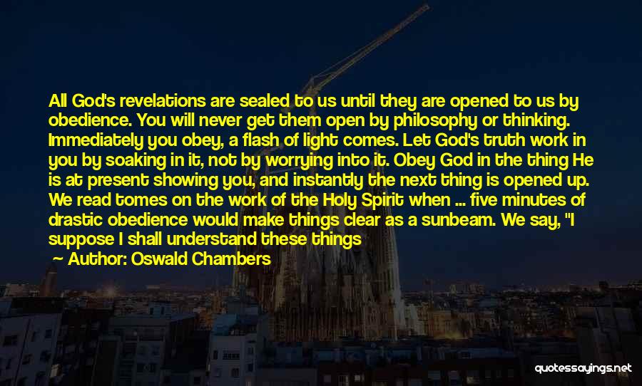 To Know God Quotes By Oswald Chambers To Know God Quotes By Oswald Chambers