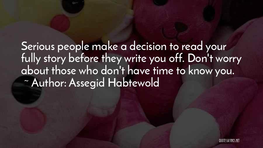 To Know Success Quotes By Assegid Habtewold