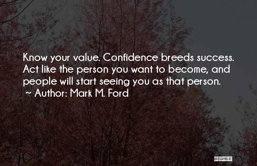 To Know Success Quotes By Mark M. Ford