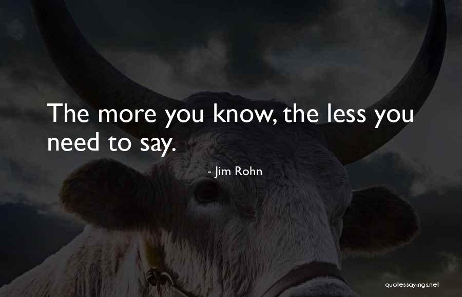 To Know You More Quotes By Jim Rohn To Know You More Quotes By Jim Rohn