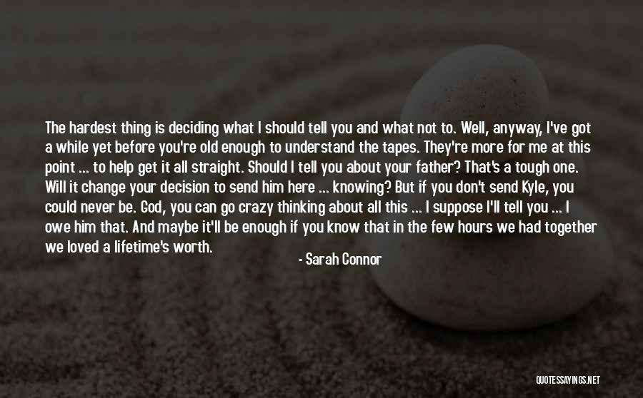 To Know Your Worth Quotes By Sarah Connor