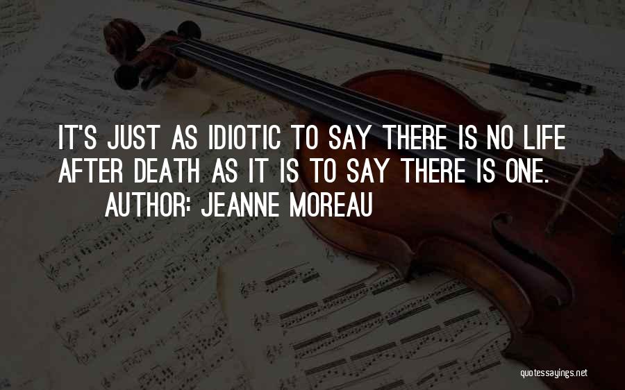 To Life Quotes By Jeanne Moreau