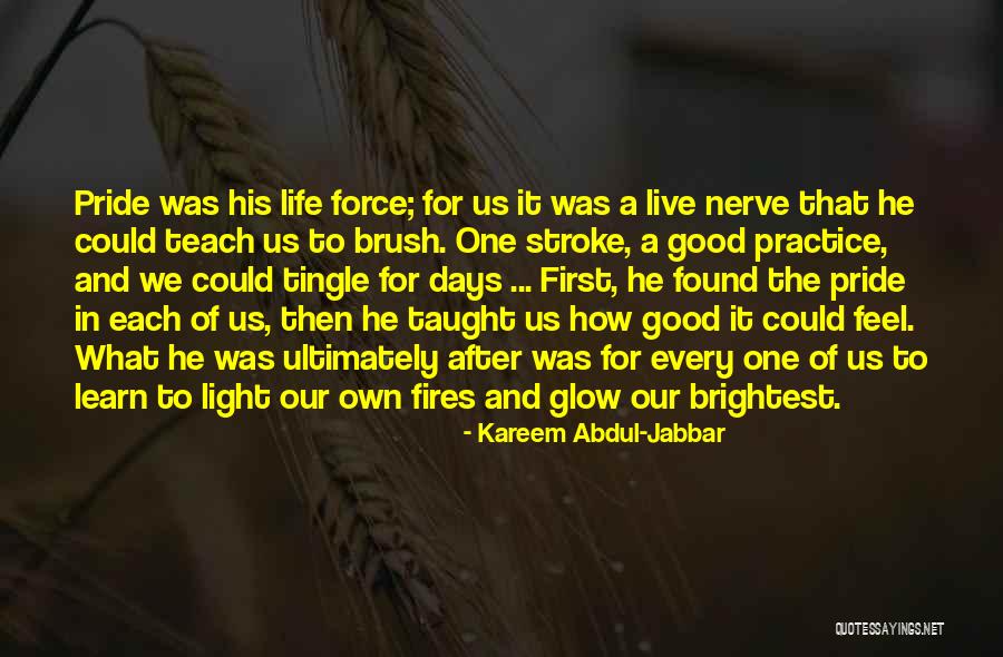 To Live A Good Life Quotes By Kareem Abdul-Jabbar To Live A Good Life Quotes By Kareem Abdul-Jabbar