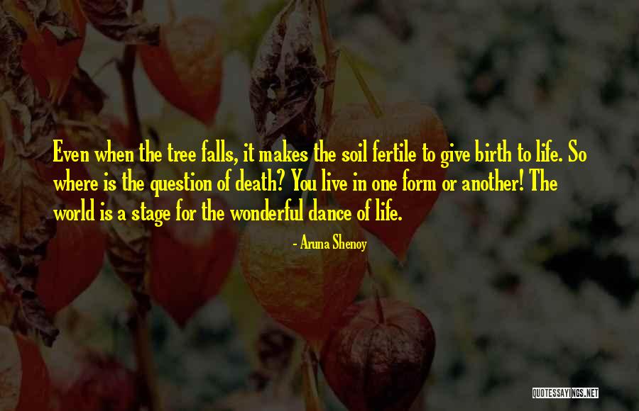 To Live A Wonderful Life Quotes By Aruna Shenoy To Live A Wonderful Life Quotes By Aruna Shenoy