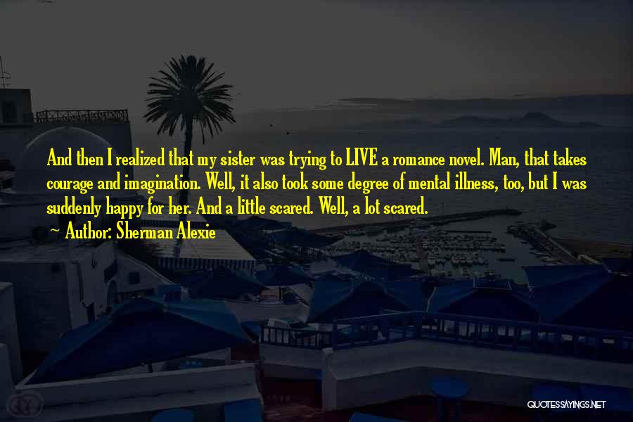 To Live Happy Quotes By Sherman Alexie