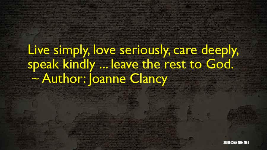 To Live Simply Quotes By Joanne Clancy
