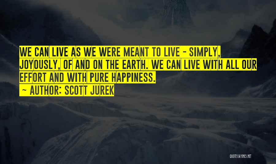 To Live Simply Quotes By Scott Jurek