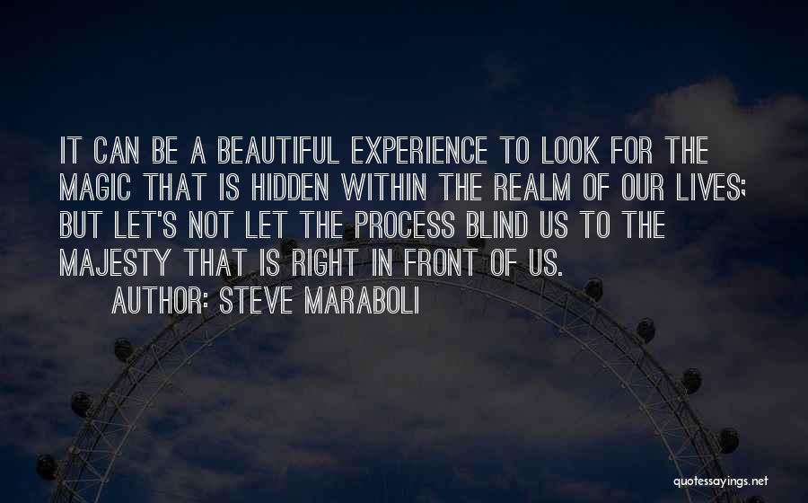To Look Beautiful Quotes By Steve Maraboli